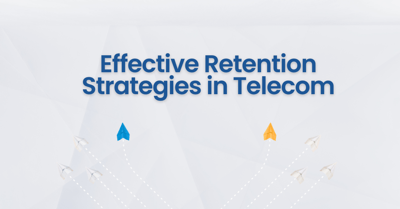 Effective Retention Strategies in Telecom